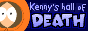 Kenny's hall of Death